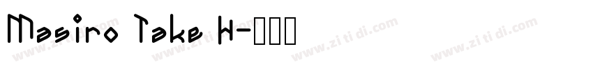 Masiro Take H字体转换